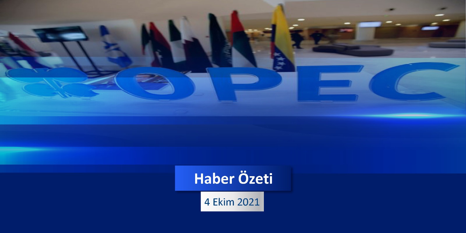 04 Ekim 2021 Pazartesi Günün Önemli Haberleri - Zeal Capital Market