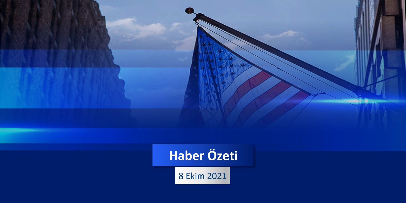 08 Ekim 2021 Cuma Günün Önemli Haberleri - Zeal Capital Market
