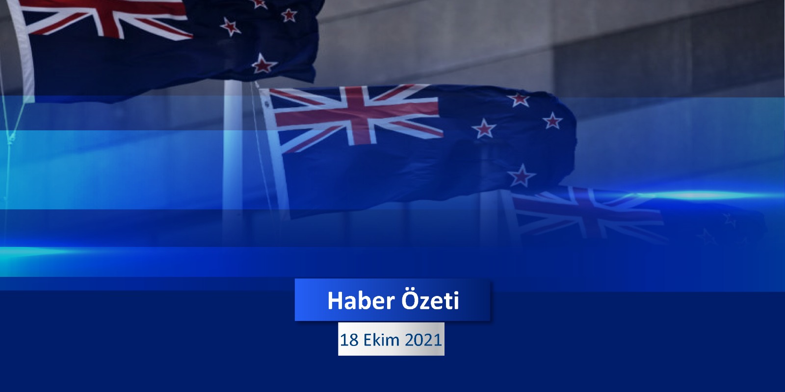 18 Ekim 2021 Pazartesi Günün Önemli Haberleri - Zeal Capital Market